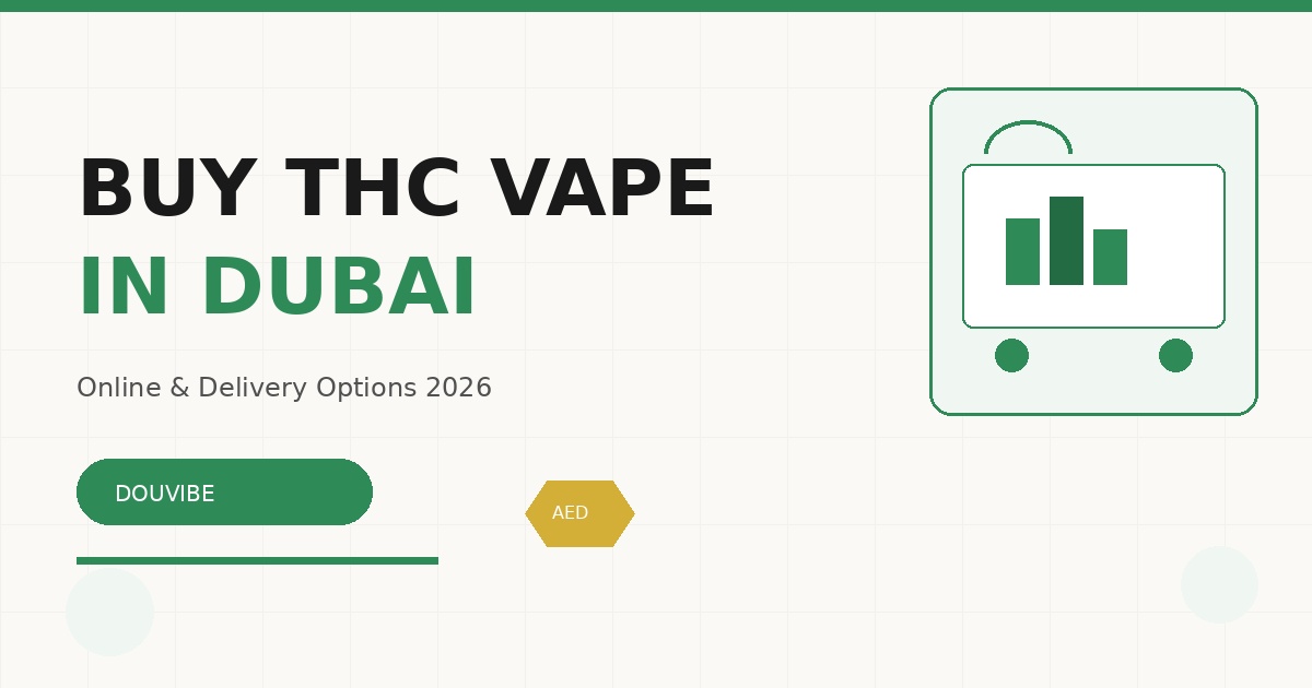Buy THC vape in Dubai online ordering guide 2026